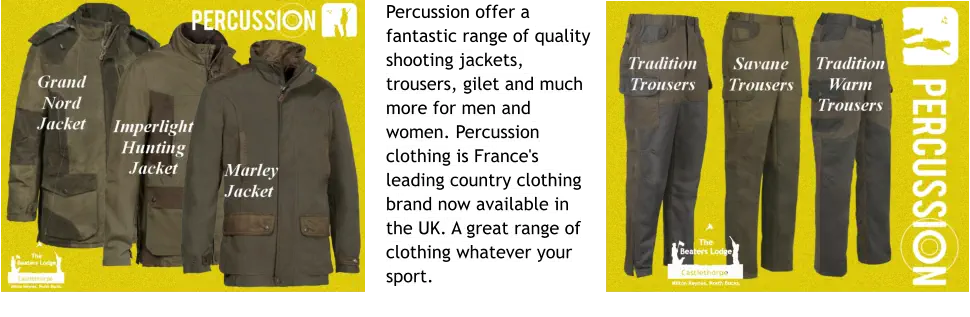 Percussion offer a fantastic range of quality shooting jackets, trousers, gilet and much more for men and women. Percussion clothing is France's leading country clothing brand now available in the UK. A great range of clothing whatever your sport.