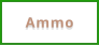 Ammo