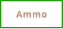 Ammo