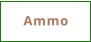 Ammo