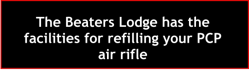 The Beaters Lodge has the facilities for refilling your PCP air rifle